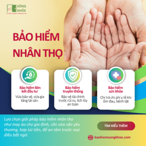 Hiểu đủ, mua đúng bảo hiểm nhân thọ để đảm bảo quyền lợi 2 Bao hiem nhan tho la gi
